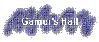 Gamer's Hall